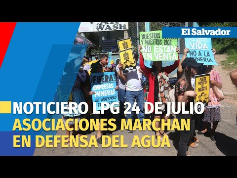 Noticiero LPG 24 de julio: Marchan en defensa del agua y por los derechos de líderes de Santa Marta