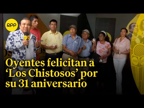 Los Chistosos: Oyentes invitados les brinda el mejor de los deseos por su 31 aniversario