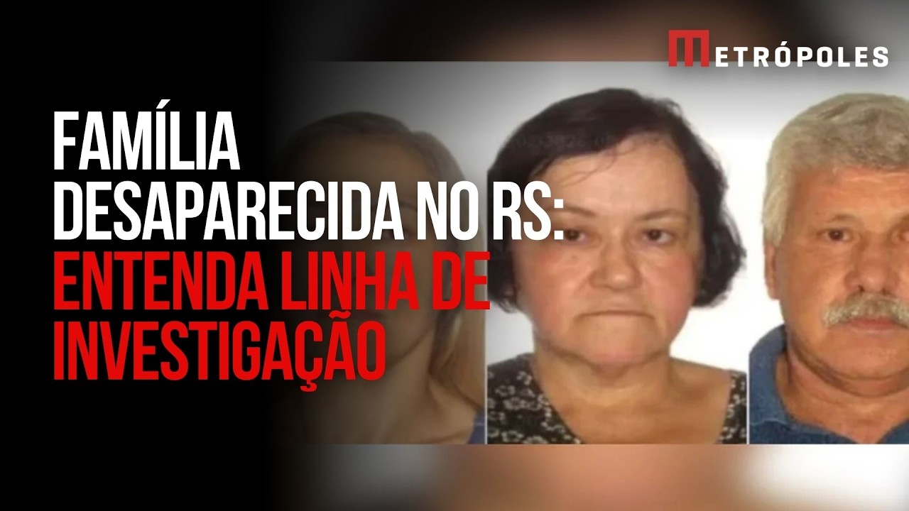 RS: saiba a principal linha de investigação sobre família desaparecida