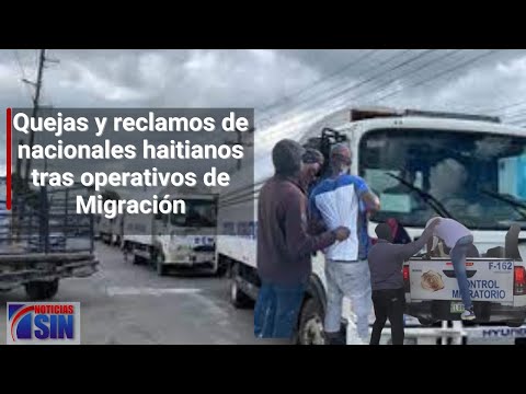 Quejas y reclamos de nacionales haitianos tras operativos de Migración