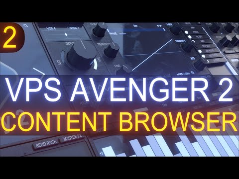 VPS Avenger 2 - Tutorial Course #2 With Jon Audio - Content Browser