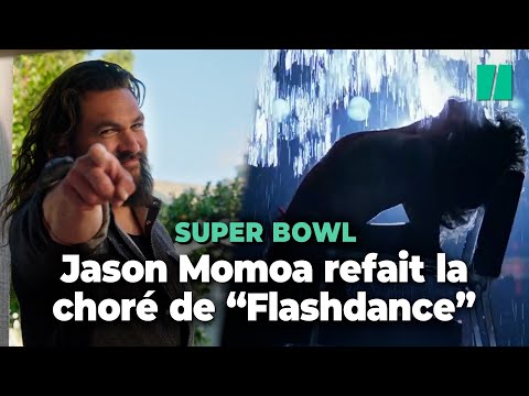 Jason Momoa refait la chorégraphie de Flashdance pour une pub du Super Bowl