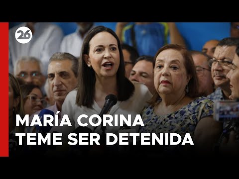VENEZUELA | María Corina Machado teme ser detenida