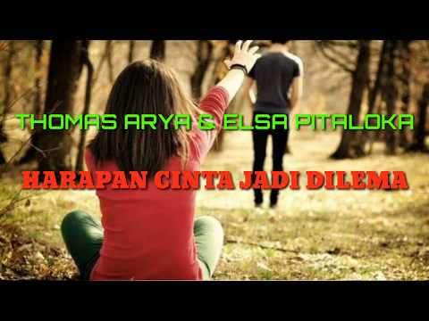 THOMAS ARYA ft ELSA PITALOKA || Harapan cinta jadi dilema