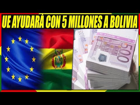 Unión Europea Otorgará a Bolivia 5 Millones de Euros Para La Emergencia Sanitaria