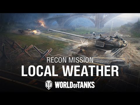 Recon Mission 2024: Local Weather | World of Tanks