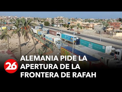 Alemania pide la apertura de la frontera de Rafah