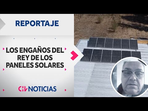 REPORTAJE | Los engaños del Rey de los Paneles Solares: Acumula 18 reclamos en Concón