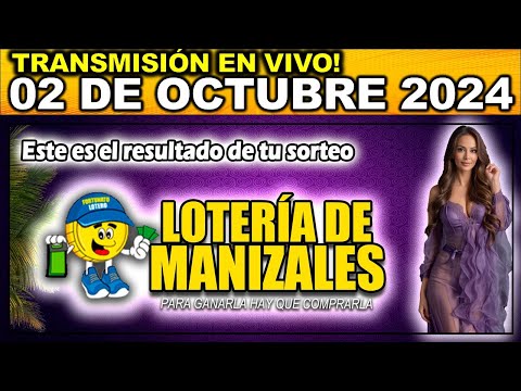 Resultado LOTERIA DE MANIZALES MIÉRCOLES 02 de octubre 2024