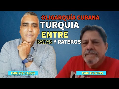 Oligarquía Cubana y TURQUÍA. Entre ratas y RATEROS