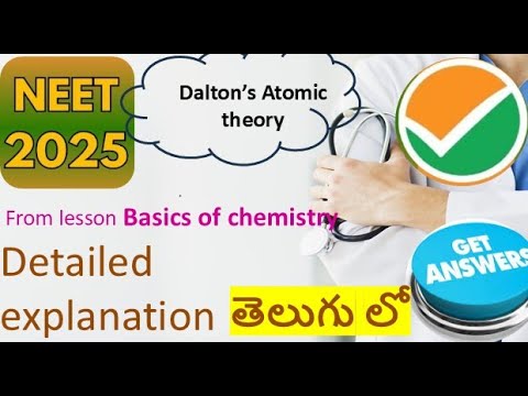 2025 NEET Atomic structure, Dalton atomic theory, basics of chemistry