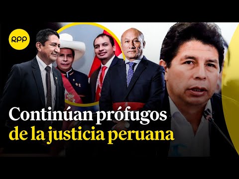 Juan Silva Villegas, Fray Vásquez y Vladimir Cerrón continúan prófugos de la justicia peruana.