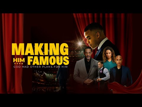 Making Him Famous  | Inspirational Christian Family Drama| Cameron Arnett | Kathryn Alexander