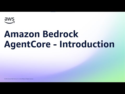 Amazon Bedrock Agentcore - Introduction | Amazon Web Services