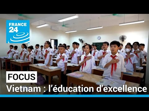 Vietnam : l’éducation d'excellence, priorité des autorités communistes • FRANCE 24