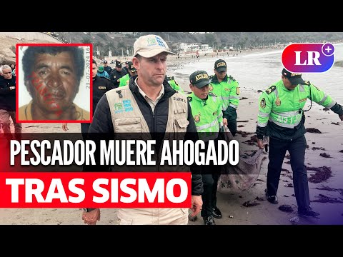 ADULTO MAYOR FALLECE ahogado en PLAYA PESCADORES: intentó desenredar barcos tras sismo en LIMA| #LR