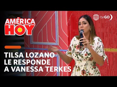 América Hoy: Tilsa Lozano le responde fuerte y claro a Vanessa Terkes (HOY)
