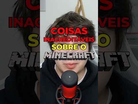 Coisas INACREDITÁVEIS Sobre Minecraft...