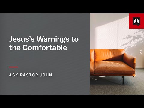 Jesus’s Warnings to the Comfortable