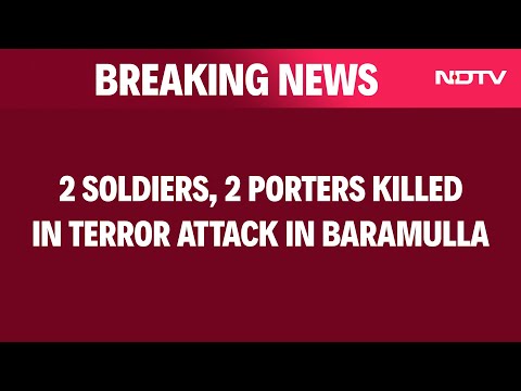 Baramulla Terrorist Attack | 2 Soldiers, 2 Porters Killed In Terror Attack In Baramulla & Other News