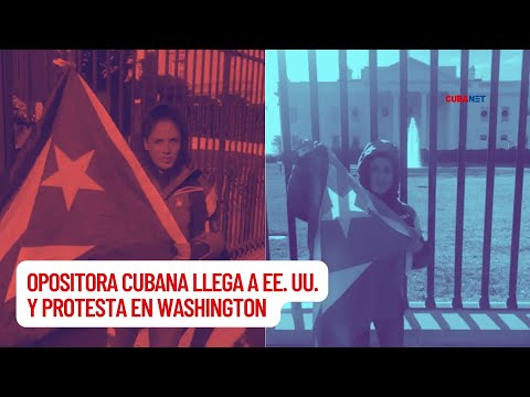 Ex PRESA POLÍTICA Keilylli de la Mora llega a EE. UU. y PROTESTA frente a Embajada de Cuba