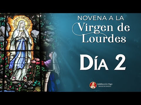 Novena a la Virgen de Lourdes  Día 2  | Padre Ricardo Hucke