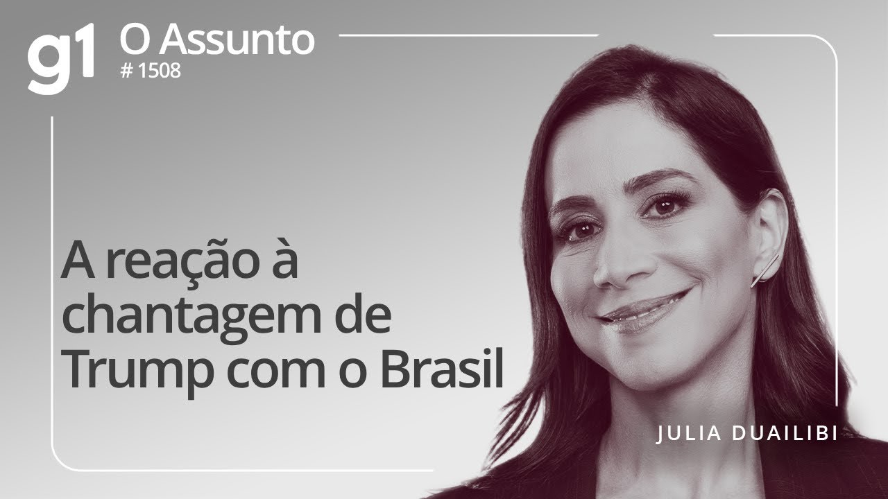 A reação à chantagem de Trump com o Brasil | O ASSUNTO