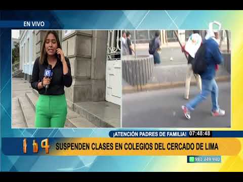 Suspenden clases en el Cercado de Lima: Minedu exhorta a garantizar la seguridad de estudiantes