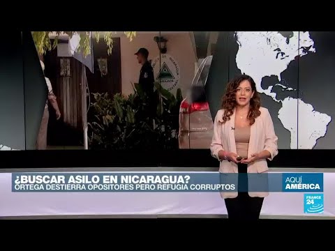 Nicaragua: de desterrar a la oposición a dar asilo a corruptos • FRANCE 24 Español
