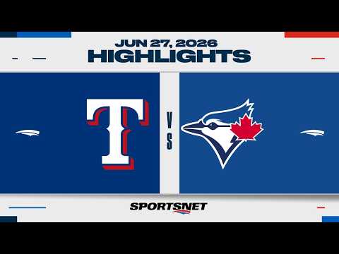 MLB Highlights | Rangers vs. Blue Jays - June 27, 2026