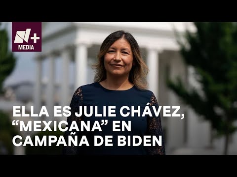 Joe Biden; “mexicana” Julie Chávez dirigirá campaña - Bien y de Buenas