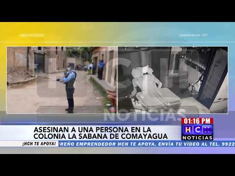 De varios balazos ultiman  a joven en col  La Sabana, Comayagua