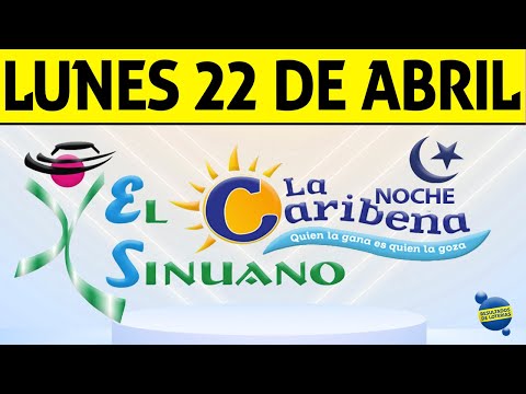 Resultados CARIBEÑA y SINUANO NOCHE del Lunes 22 de Abril de 2024  CHANCE