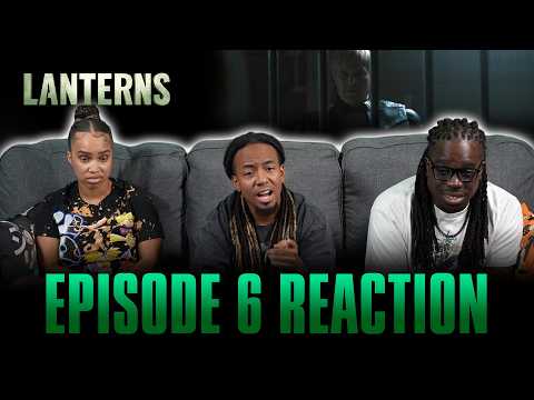 Bad Optics | Lanterns Ep 6 Reaction