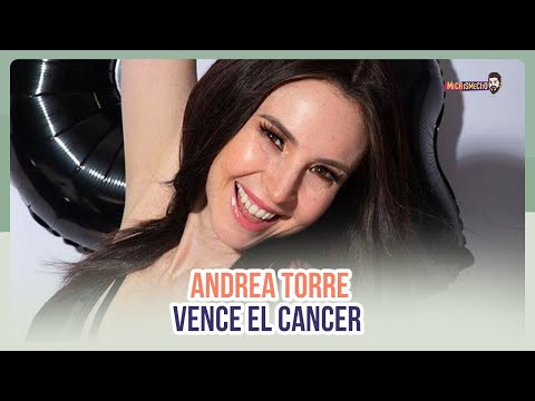 Andrea Torre venció el cancer | MICHISMESITO