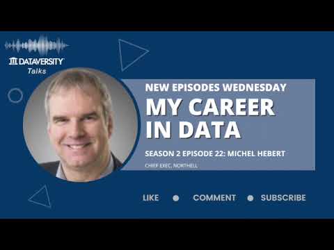 My Career in Data, Season 2 Episode 22: Michel Hebert, VP Prof Development DAMA, & Cons. Pixlog Inc