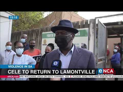 Violence in SA | Cele to return to Lamontville