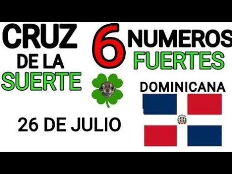 Cruz de la suerte y numeros ganadores para hoy 26 de Julio para República Dominicana