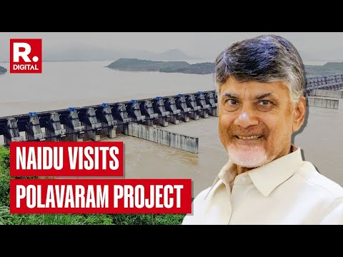 Chandrababu Naidu Visits Polavaram Project In Andhra's Eluru After It Gets National Status