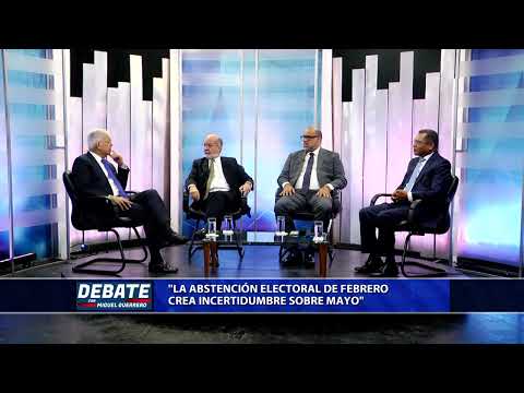 El Debate con Miguel Guerrero | “La abstención electoral de febrero crea incertidumbre sobre mayo”