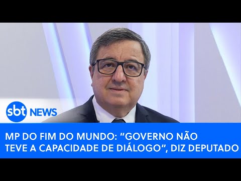 MP do Fim do Mundo  “governo não teve a capacidade de diálogo”, diz deputado