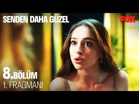 Senden Daha Güzel 8. Bölüm 1. Fragmanı @Senden Daha Güzel