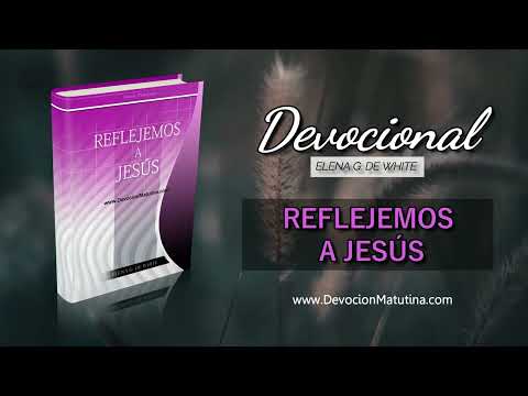 21 de noviembre | Devocional: Reflejemos a Jesús | El intrépido Juan llama al arrepentimiento