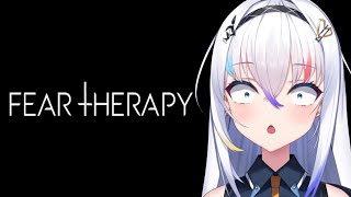【Fear Therapy】were getting better today
