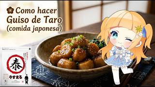 【#VtuberEspañol】Satoimo no Nikorigashi: ¡Cocinemos taro al estilo japo
