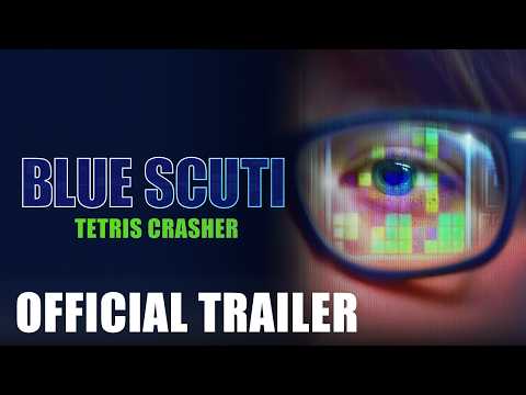Blue Scuti: Tetris Crasher | Official Trailer