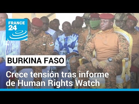 Burkina Faso censura medios occidentales tras divulgar informe de HRW sobre ejecuciones de civiles