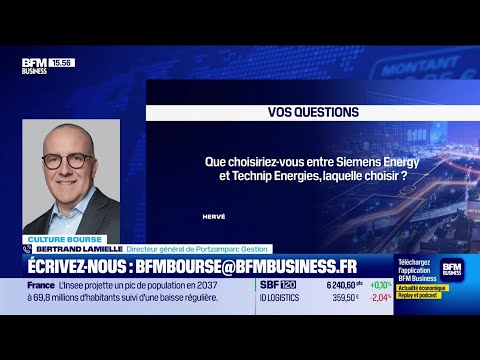 Culture Bourse : "Que choisiriez-vous entre Siemens Energy et Technip Energies, laquelle choisir ?"