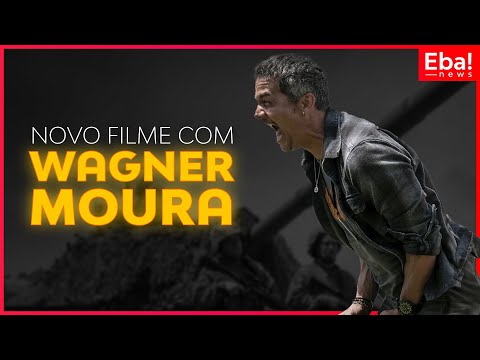 Um novo filme com Wagner Moura - Eba! News #99