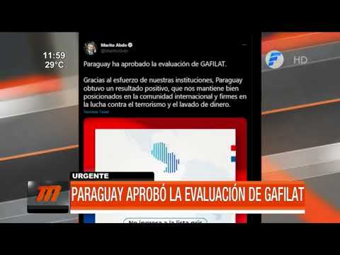 Paraguay aprobó la evaluación GAFILAT